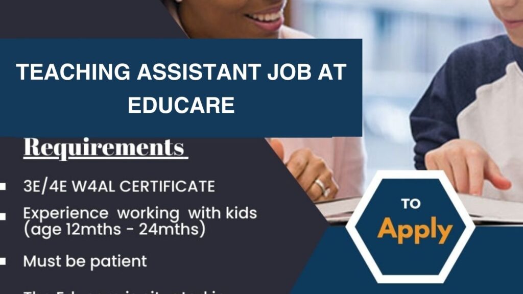 TEACHING ASSISTANT AT EDUCARE 1 1 Best Teaching Assistant Job At Educare: How To Apply Online?