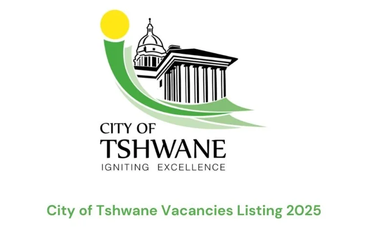 City of Tshwane Vacancies Listing 2025