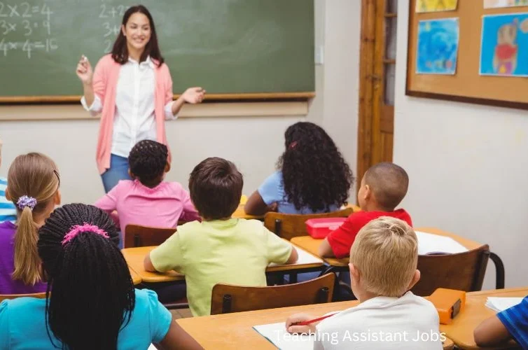 Good News! Teaching Assistant Jobs Are Back – 2025 Applications Opening Soon