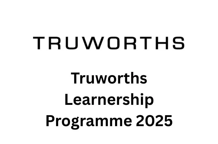 Truworths Learnership Programme 2025: How to Apply