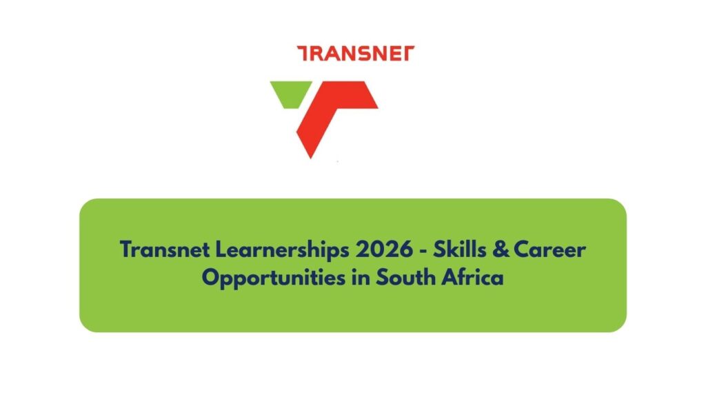 Transnet Learnerships 2026 - Skills & Career Opportunities in South Africa